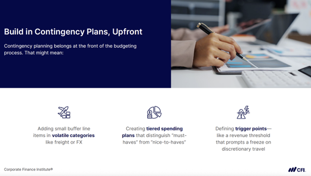 Build Risk Into Budgets - Build in Contingency Plans, Upfront