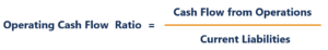Operating Cash Flow Ratio Formula